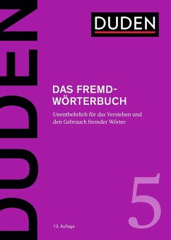 Das Fremdwörterbuch von Duden / Duden / Bibliographisches Institut